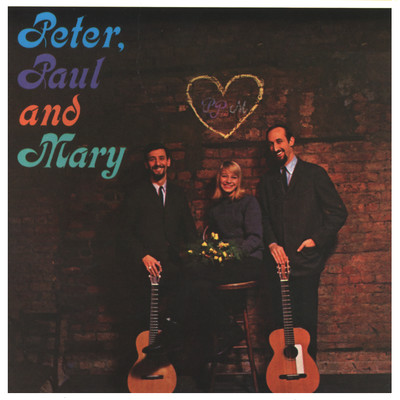 アルバム/Peter, Paul and Mary/Peter, Paul and Mary