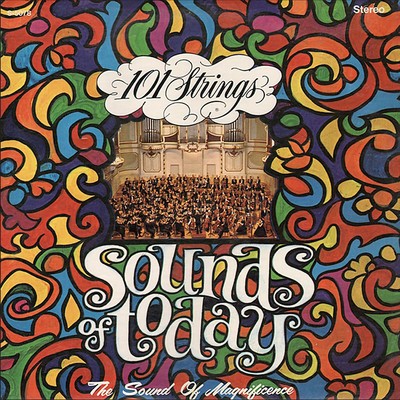 Sounds of Today (Remastered from the Original Alshire Tapes)/101 Strings Orchestra