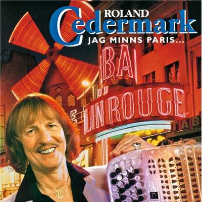 Jag minns Paris.../Roland Cedermark