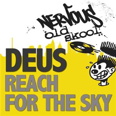 Reach For The Sky/Deus