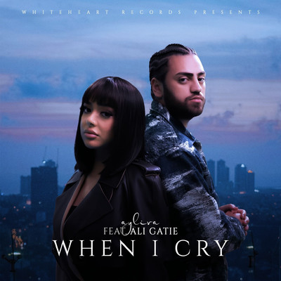 アルバム/When I Cry (feat. Ali Gatie)/AYLIVA