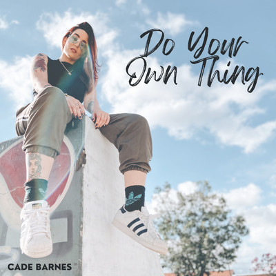 Do Your Own Thing/Cade Barnes