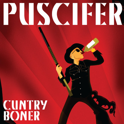 アルバム/Cuntry Boner/Puscifer