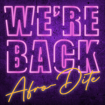 シングル/We're Back/Afro-Dite