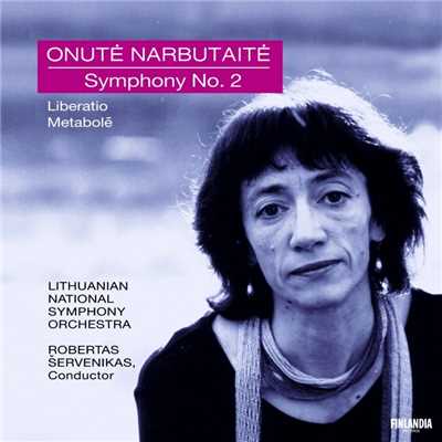 Narbutaite : Symphony No.2/Lithuanian National Symphony Orchestra and Robertas Servenikas