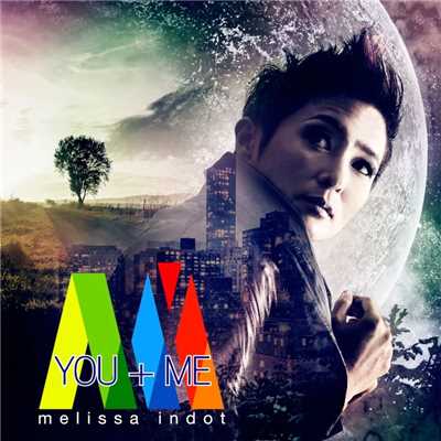 You & Me (feat. Arabyrd)/Melissa Indot