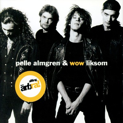 シングル/Langt fran dig/Pelle Almgren & Wow Liksom