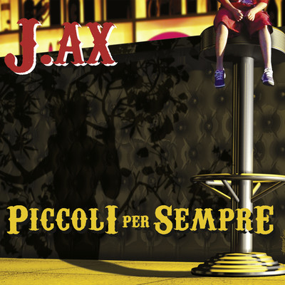 アルバム/Piccoli per sempre/J-AX