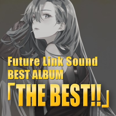 BEST ALBUM「THE BEST！！」/Future Link Sound