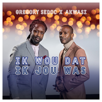 Ik Wou Dat Ik Jou Was (HipHop Stars 2020) feat.Akwasi/Gregory Sedoc