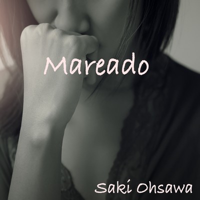 Mareado/Saki Ohsawa