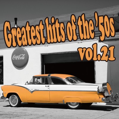 アルバム/Greatest hits of the '50s Vol.21/Various Artists