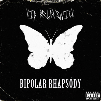 シングル/Bipolar Rhapsody (Explicit)/KID BRUNSWICK