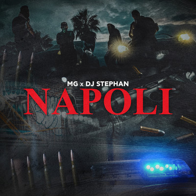 Napoli (Explicit)/MG／DJ Stephan