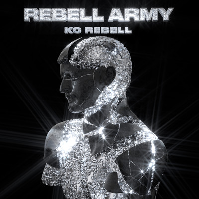 アルバム/Rebell Army (Explicit)/KC Rebell