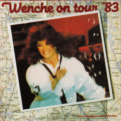 Wenche On Tour '83 (Live in Norway ／ 1983)/Wenche Myhre