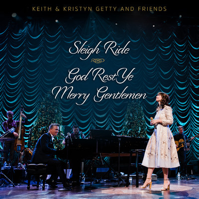 アルバム/Sleigh Ride ／ God Rest Ye Merry Gentlemen (Live)/Keith & Kristyn Getty