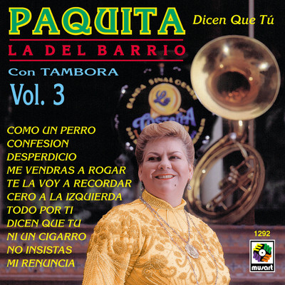 アルバム/Con Tambora, Vol. 3: Dicen Que Tu/Paquita la del Barrio