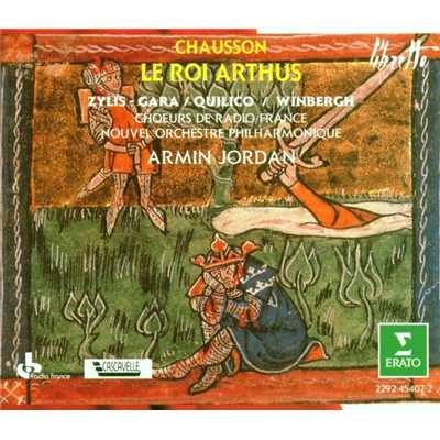 Chausson : Le roi Arthus/Teresa Zylis-Gara