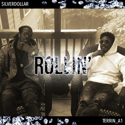 シングル/Rollin' (feat. Terrin_A1)/SilverDollar