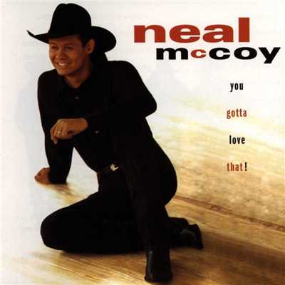 アルバム/You Gotta Love That！/Neal McCoy