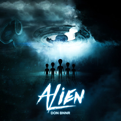 Alien/Don Bnnr