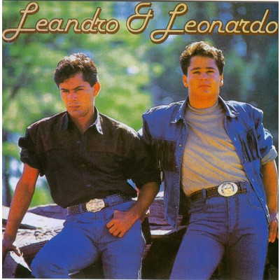 Desculpe, mas eu vou chorar/Leandro & Leonardo