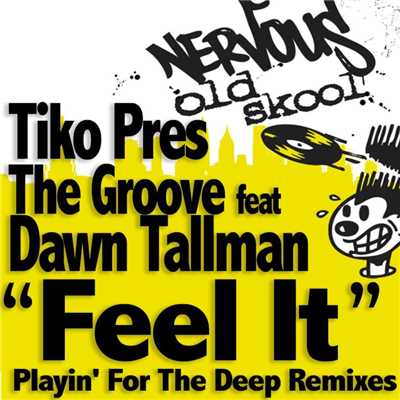 シングル/Feel It (feat. Dawn Tallman) [Playin 4 The Deep Instrumental]/TIKO PRESENTS THE GROOVE