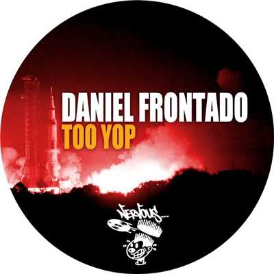 シングル/Too Yop (Original Mix)/Daniel Frontado