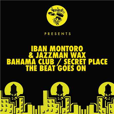 Bahama Club ／ Secret Place ／ The Beat Goes On/Iban Montoro & Jazzman Wax