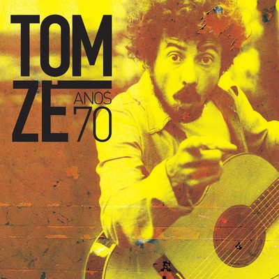アルバム/Anos 70/Tom Ze
