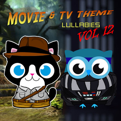 Movie & TV Theme Lullabies, Vol. 12/The Cat and Owl