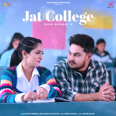 Jat College (feat. Rakhi Lohchab)/Sukh Deswal
