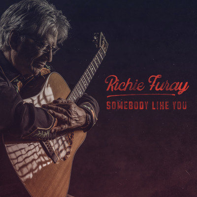 Somebody Like You/Richie Furay
