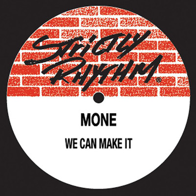 We Can Make It (The Groove Mix)/Mone