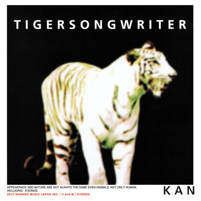 アルバム/TIGERSONGWRITER (2010 Remaster)/KAN