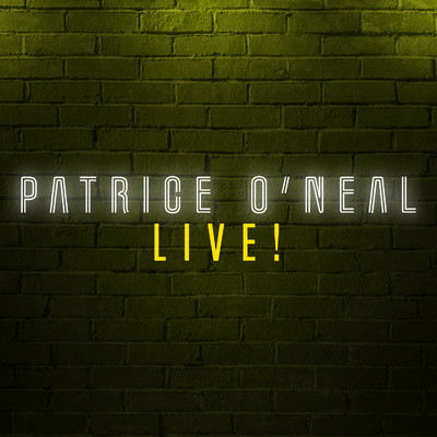 Patrice O'Neal Live！/Patrice O'Neal