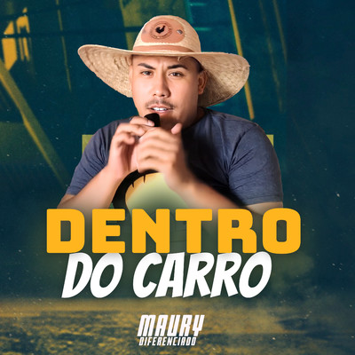 シングル/Dentro do Carro/Maury Diferenciado