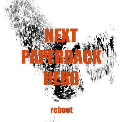Reboot/Next Paperback Hero