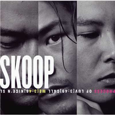 SKOOP/Skoop On Somebody