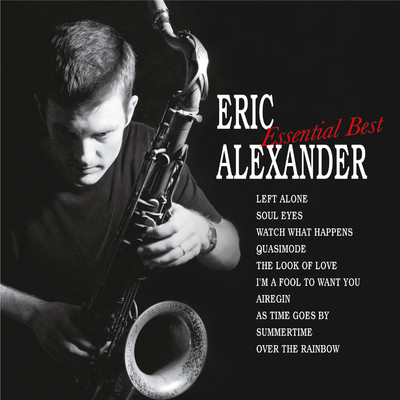 Left Alone/Eric Alexander