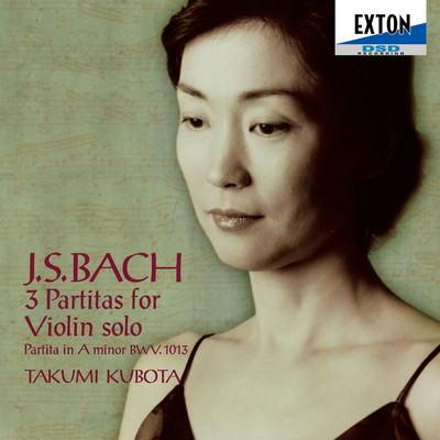 J.S.Bach: 3 Partitas For Violin Solo etc./Takumi Kubota