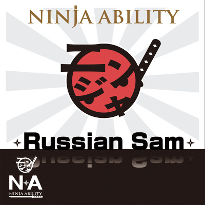 Russian Sam/NINJA ABILITY