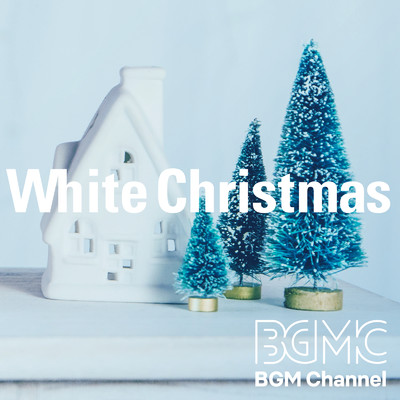 アルバム/White Christmas/BGM channel
