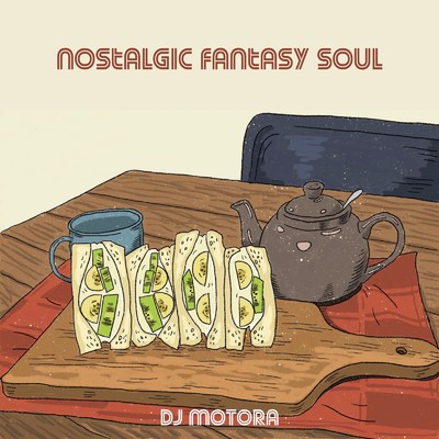 アルバム/Nostalgic Fantasy Soul/DJ MOTORA