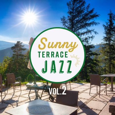 アルバム/Sunny Terrace Jazz Vol.2/Relaxing Guitar Crew & Circle of Notes