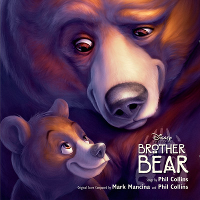 Brother Bear/フィル・コリンズ