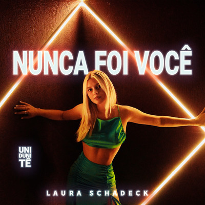 シングル/Nunca Foi Voce (Uni Duni Te)/Laura Schadeck