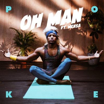 シングル/OH MAN (featuring Mensa／Instrumental)/Poke