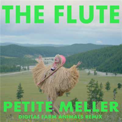 シングル/The Flute (Digital Farm Animals Remix)/Petite Meller